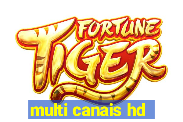 multi canais hd